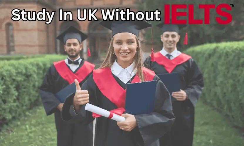 Study MS in UK Without IELTS Complete Guide For Indian Students